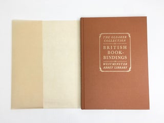 British Bookbindings Presented by Kennth H. Oldaker to the Chapter Library of Westminster Abbey