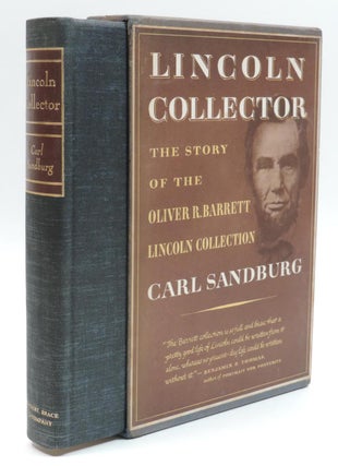 Lincoln Collecter: The Story of Oliver R. Barrett's Great Private Collection