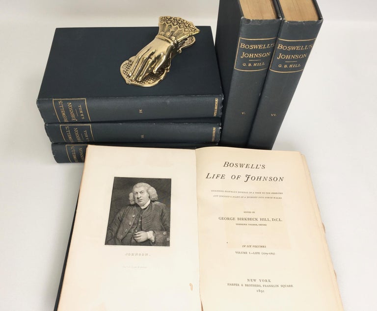 Item #3 BOSWELL'S LIFE OF JOHNSON: 6 Vols.; Including Boswell's Journal of a Tour to the Hebrides and Johnson's Diary of a Journey into North Wales. Johnson, Hill.