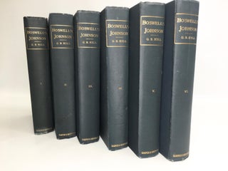 BOSWELL'S LIFE OF JOHNSON: 6 Vols.; Including Boswell's Journal of a Tour to the Hebrides and Johnson's Diary of a Journey into North Wales