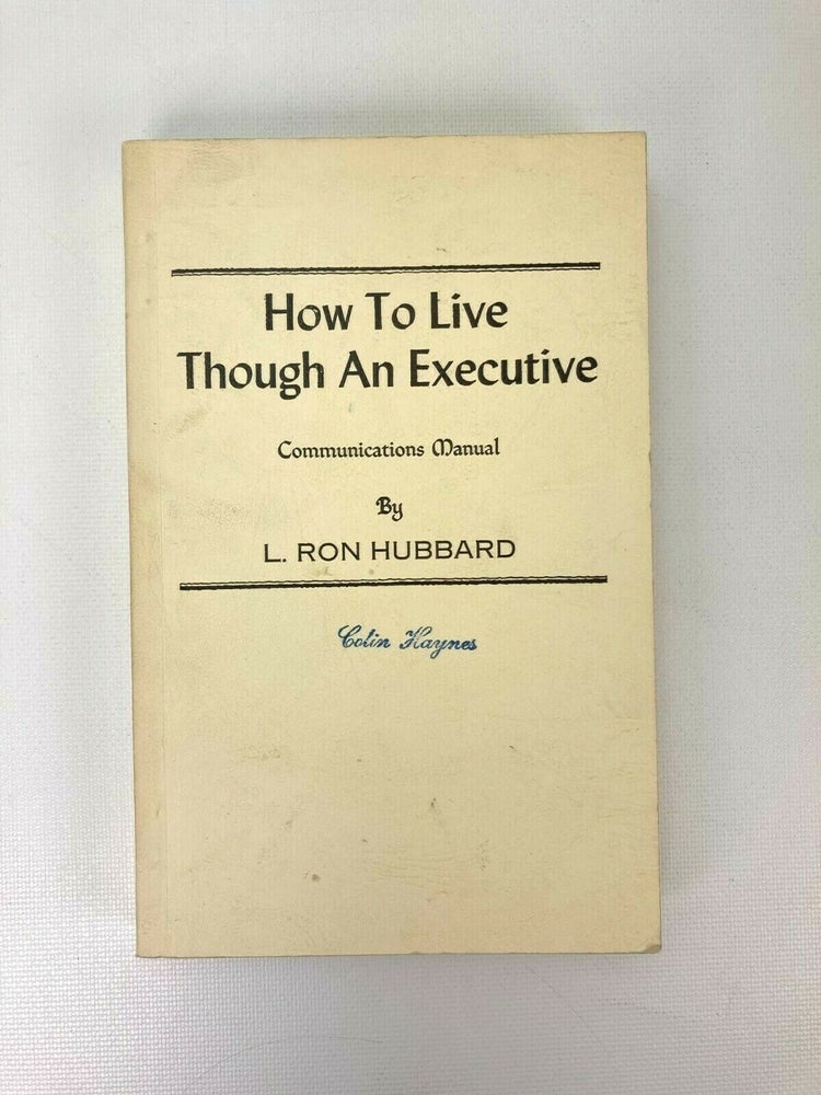 Item #401 How to Live Though an Executive. L. Ron Hubbard.