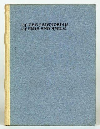OF THE FRIENDSHIP OF AMIS AND AMILE.